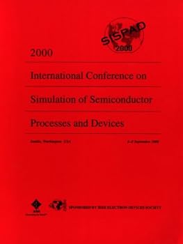 Paperback 2000 International Conference on Simulation Semiconductor Processes and Devices Book