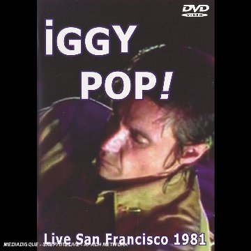 Iggy Pop - Live in San Francisco