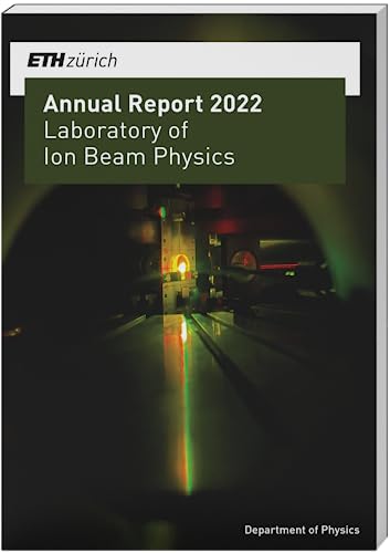 Annual Report 2022 (Laboratory of Ion Beam Physics)