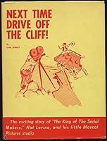 Next time drive off the cliff! B0006C3QU8 Book Cover