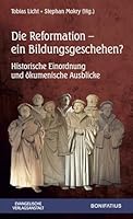 Die Reformation - ein Bildungsgeschehen 3374052436 Book Cover
