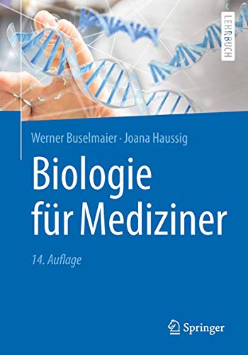 Biologie für Mediziner (Springer-Lehrbuch)