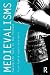 Medievalisms: Making the Past in the Present