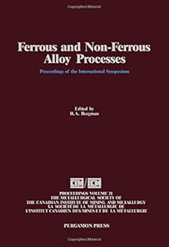 Hardcover Ferrous and Non-Ferrous Alloy Processes Book