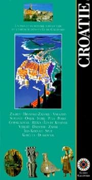 Hardcover Croatie: ZAGREB, DUBROVNIK, SPLIT, ZADAR, PULA (ENCYCLOPEDIE DU VOYAGE ETRANGER) Book