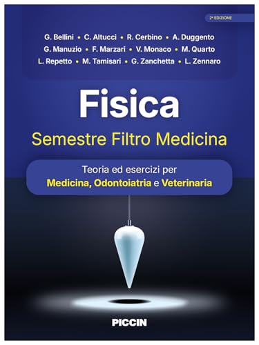 Fisica. Semestre filtro medicina. Teoria ed esercizi per medicina, odontoiatria e veterinaria