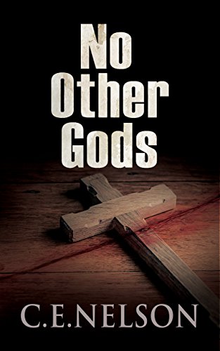 No Other Gods: A Trask Brothers Murder Mystery