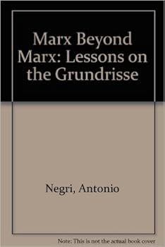 Hardcover Marx beyond Marx: Lessons on the Grundrisse Book