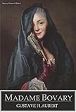 Madame Bovary - Full Version (Annotated) (Literary Classics Collection Book 75)