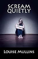 Scream quietly 1511920815 Book Cover