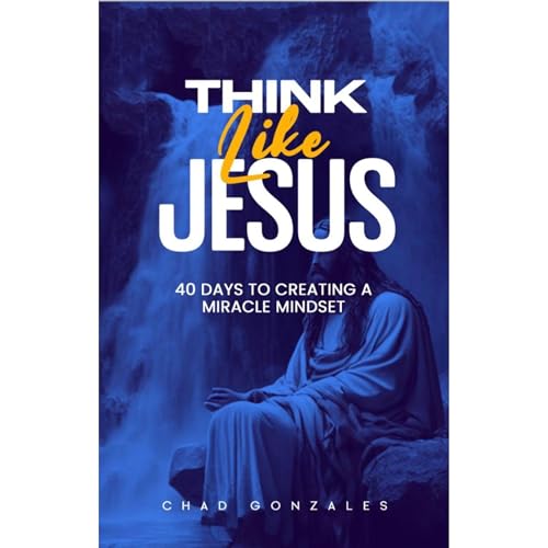 Think Like Jesus by Chad Gonzales episode artwork