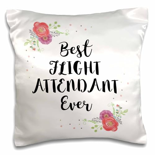 3dRose InspirationzStore-Love Series-Floral Best Flight Attendant Ever Watercolor Pink Flowers Cabin Crew (pc-315957-1) Pillow Case, White