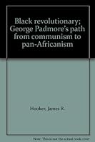 Black revolutionary; George Padmore’s path from communism to pan-Africanism B0017I6G1G Book Cover
