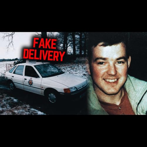 #47 Who Killed Paul Logan? The Takeaway Driver Lured to His Death