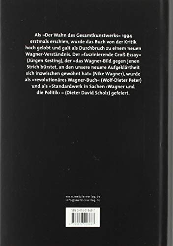 Der Wahn Des Gesamtkunstwerks: Richard Wagners