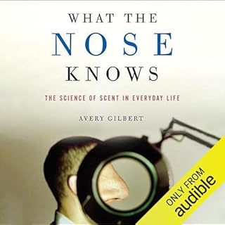 What the Nose Knows Audiolibro Por Avery Gilbert arte de portada