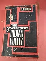 The development of Indian polity B0007E3V96 Book Cover