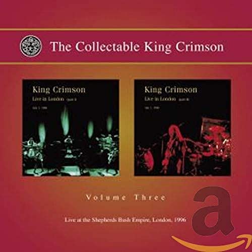 The Collectable King Crimson Volume Three: Live at Shepherd's Bush Empire, London 1996