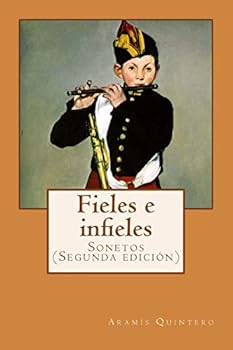Fieles e infieles. Sonetos: Segunda edicion
