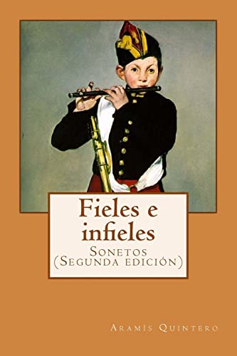 Fieles e infieles. Sonetos: Segunda edicion (Spanish Edition)