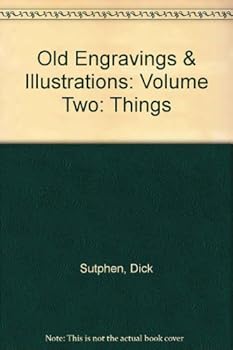 Hardcover Old Engravings & Illustrations: Volume Two: Things Book