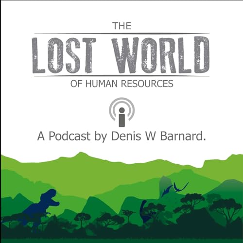 🌍The Lost World of Human Resources 🌍