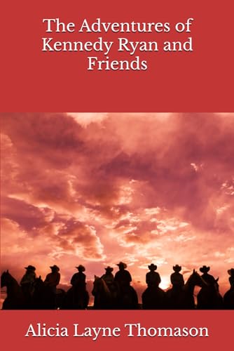 The Adventures of Kennedy Ryan and Friends