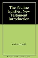 The Pauline Epistles: New Testament Introduction B004099UEE Book Cover