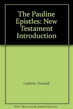 Unknown Binding The Pauline Epistles: New Testament Introduction Book