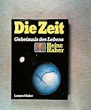 heinz haberl  Die Zeit: Geheimnis des Lebens