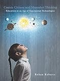 Cosmic Citizens and Moonshot Thinking: Education in an Age of Exponential Technologies