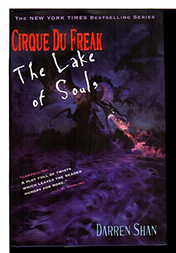 Cirque Du Freak #10: The Lake of Souls: Book 10 in the Saga of Darren Shan