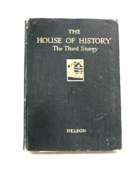 THE HOUSE OF HISTORY: THE THIRD STOREY - LATER MODERN HISTORY.