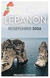 LIBANON REISEFÜHRER 2026