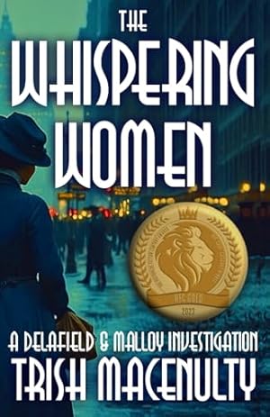 The Whispering Women: A gripping women’s historical mystery (A Delafield & Malloy Investigation)