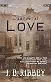 Dangerous Love: A Young American Revolutionary War Adventure (Young American Adventures Book 8)