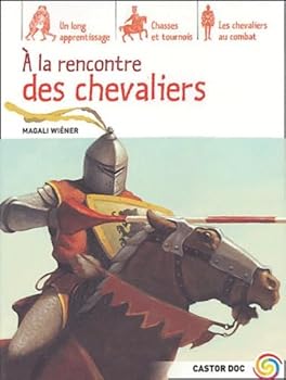 Paperback À la rencontre des chevaliers [French] Book