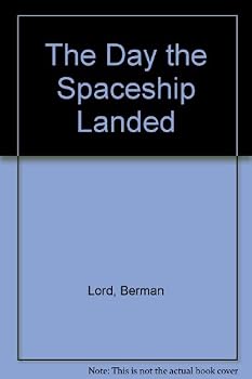The day the spaceship landed