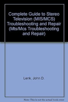 Hardcover Complete Guide to Stereo Television (Mts/McS Troubleshooting and Repair) Book
