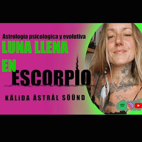 🔥LUNA LLENA EN ESCORPIO 🌪️ ,que empiece la transformaci&oacute;n !!!❤️&zwj;🩹
