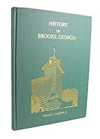 History of Brooks, Georgia 1883793564 Book Cover