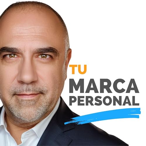 Tu Marca Personal Podcast Por Luis Ramos arte de portada