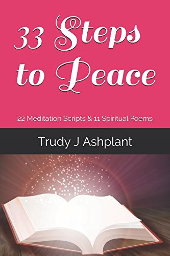 33 Steps to Peace: 22 Meditation Scripts & 11 Spiritual Poems