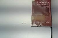 Le droit des collectivités locales 2706105011 Book Cover