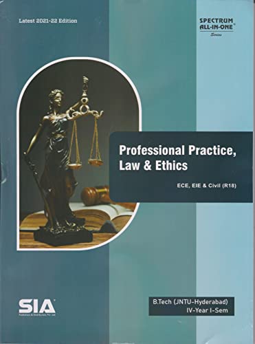Professional Practice, Law & Ethics B.Tech IV-year I-sem R18 (ECE.EIE & CIVIL) JNTU –Hyderabad Latest 2021-22 Edition