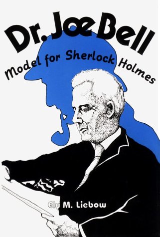 Doctor Joe Bell: Model for Sherlock Holmes 0879721979 Book Cover