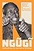 Produktbild Ngugi: Reflections on his Life of Writing