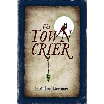 The TOWN CRIER