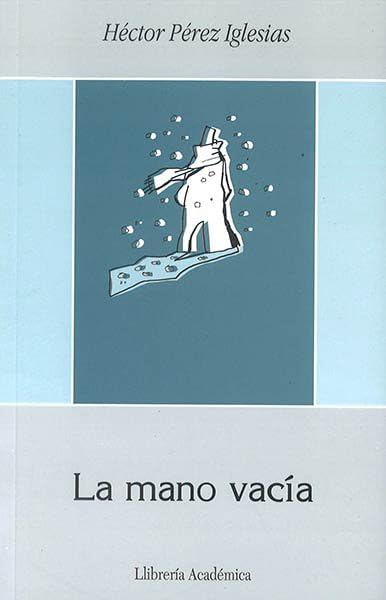 LA MANO VACÍA Academia de la llingua édition reliée collection ibérique