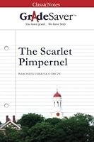 GradeSaver (tm) ClassicNotes The Scarlet Pimpernel Study Guide 1602590931 Book Cover